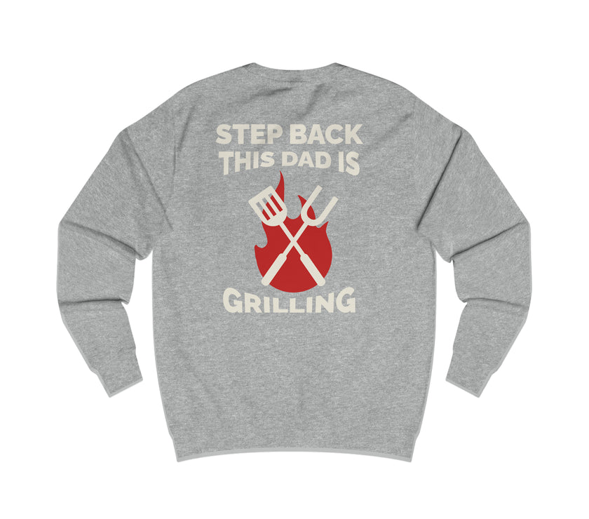 Expression Hub Step Back This Dad is Grilling Men's Sweatshirt MTS-06