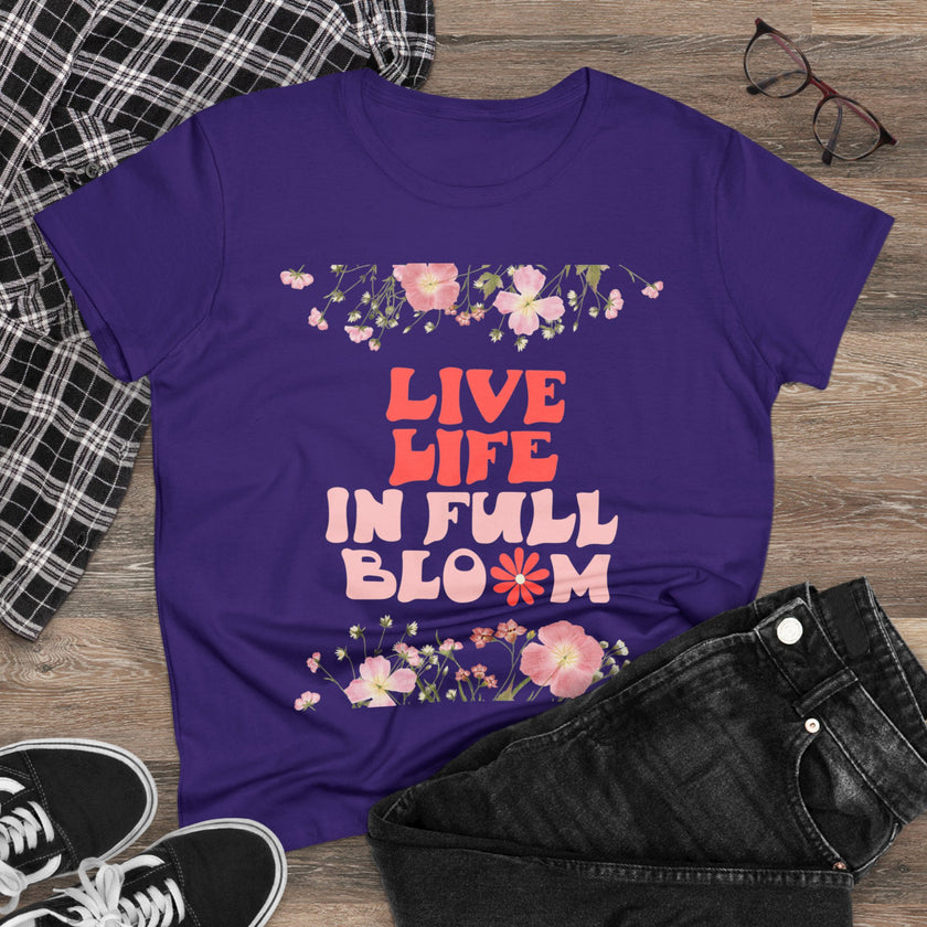 Live Life in Full Blossom - Women's Midweight Cotton Tee