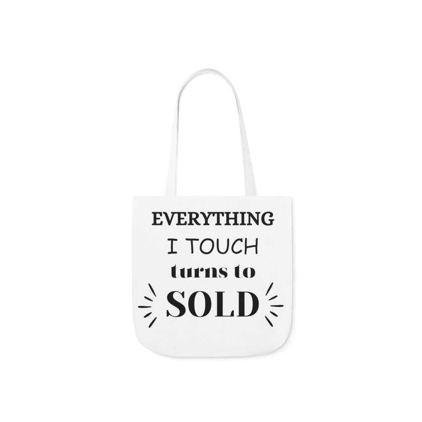 "Everything I Touch turns to Sold" Canvas Tote Bag, 5-Color Straps