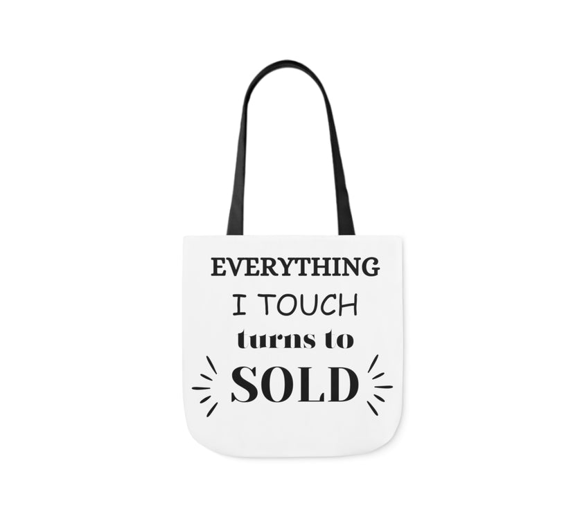 "Everything I Touch turns to Sold" Canvas Tote Bag, 5-Color Straps