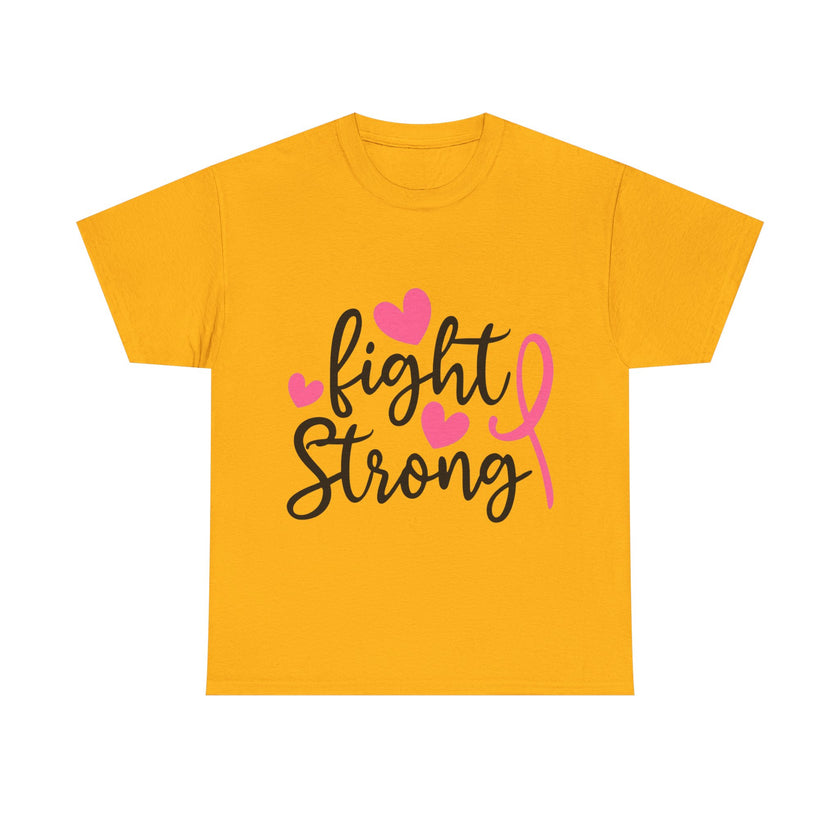 Fight Strong - Unisex Heavy Cotton Tee