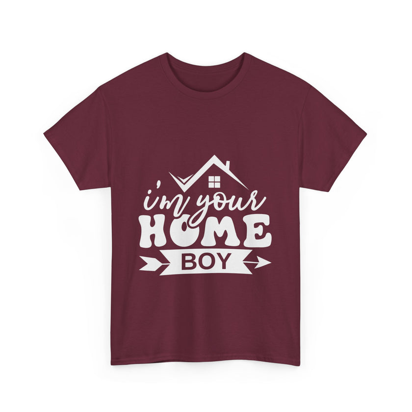 I'm Your Home Boy - Unisex Heavy Cotton Tee