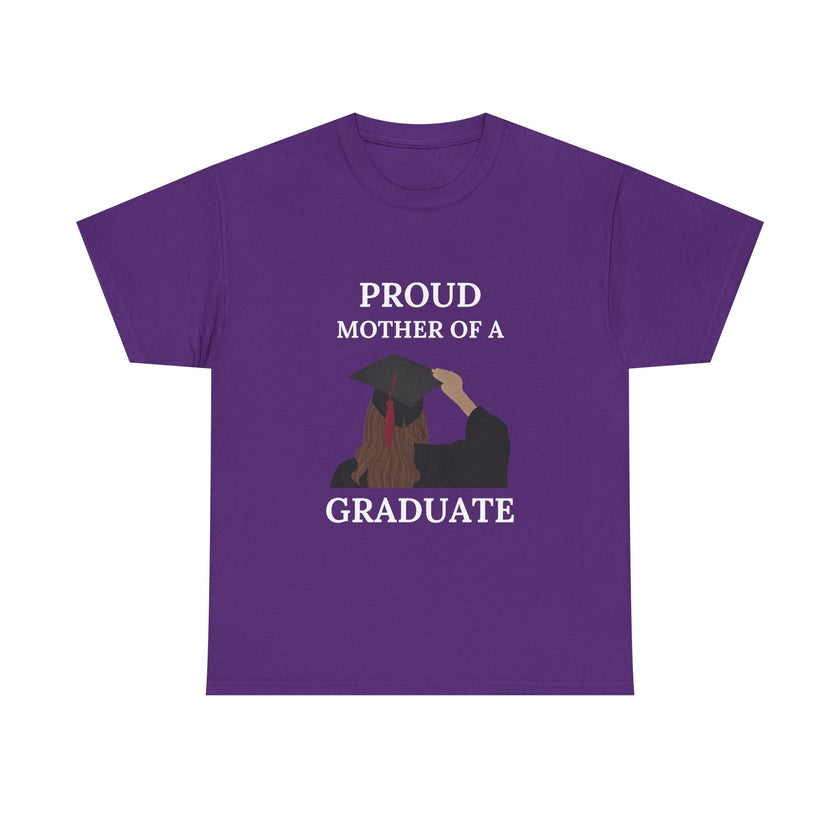 Proud Mother of a Graduate - Unisex Heavy Cotton Tee