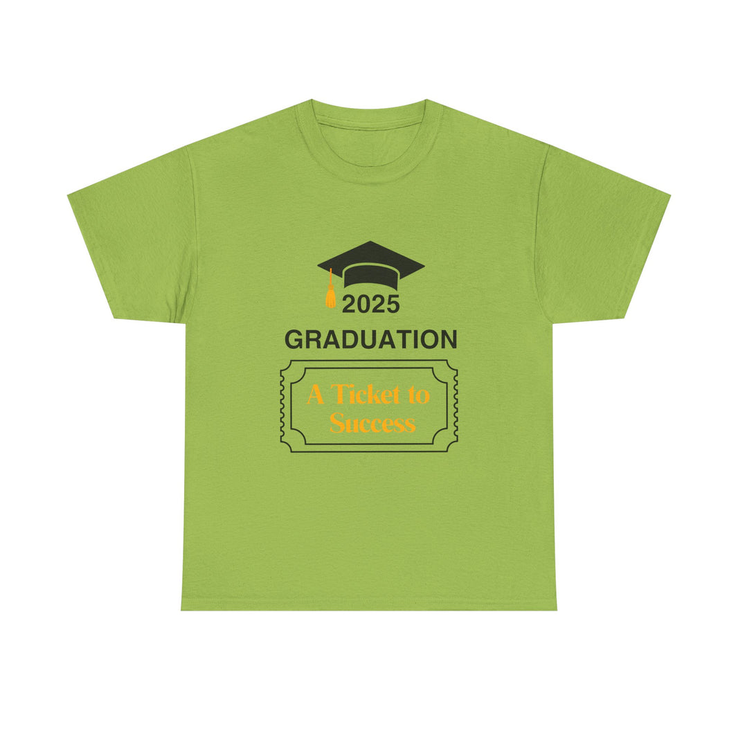 2025 Graduation A Ticket to Success - Unisex Heavy Cotton Tee