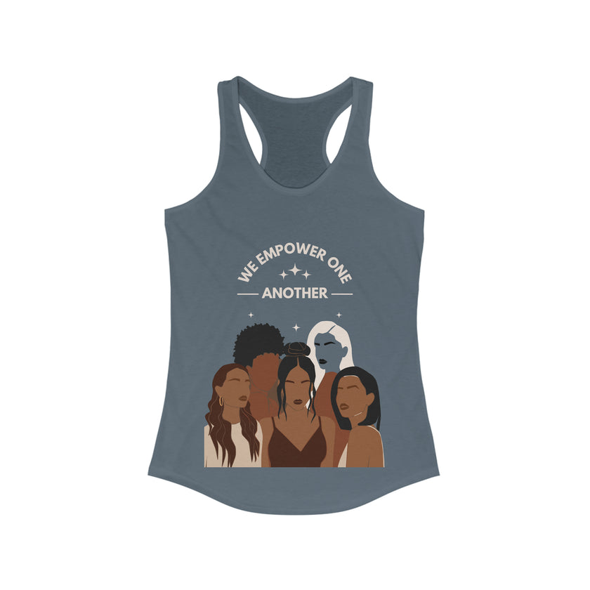 "We Empower One Another" Women's Ideal Racerback Tank