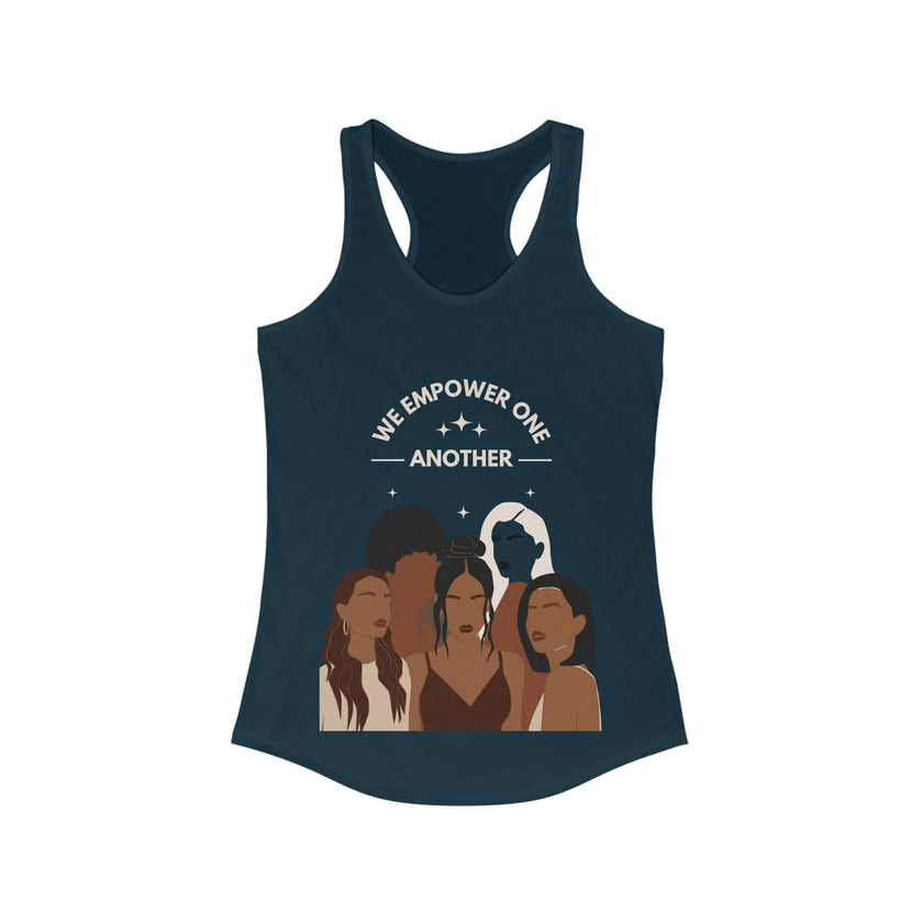 "We Empower One Another" Women's Ideal Racerback Tank