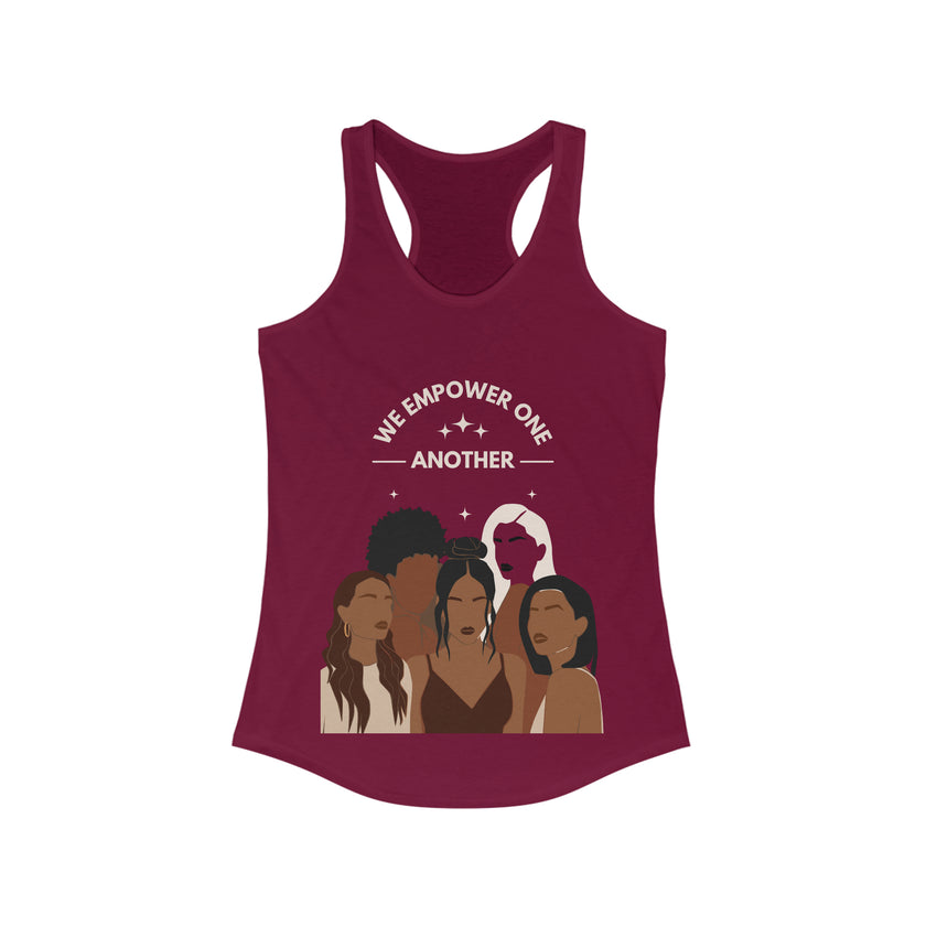 "We Empower One Another" Women's Ideal Racerback Tank