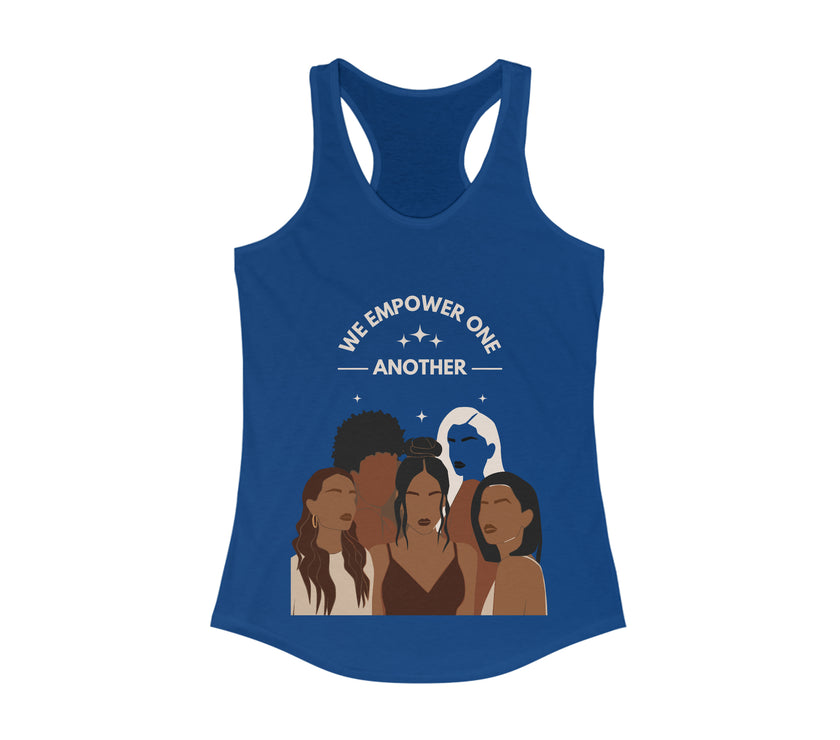 "We Empower One Another" Women's Ideal Racerback Tank