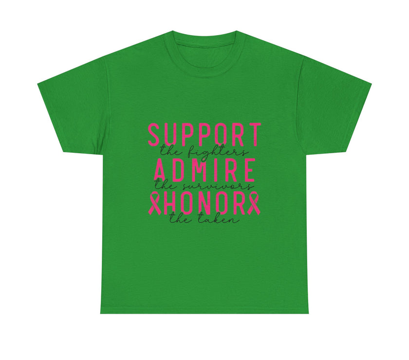 Support the Fighter, Admire the Survivor, Honor the Taken - Unisex Heavy Cotton Tee