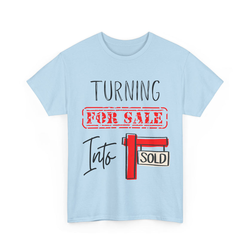 Turning For Sale into Sold - Unisex Heavy Cotton Tee