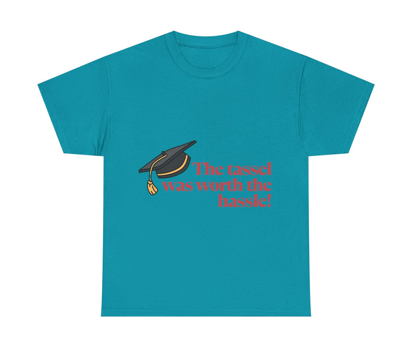 The Tassel was worth the Hassle - Unisex Heavy Cotton Tee