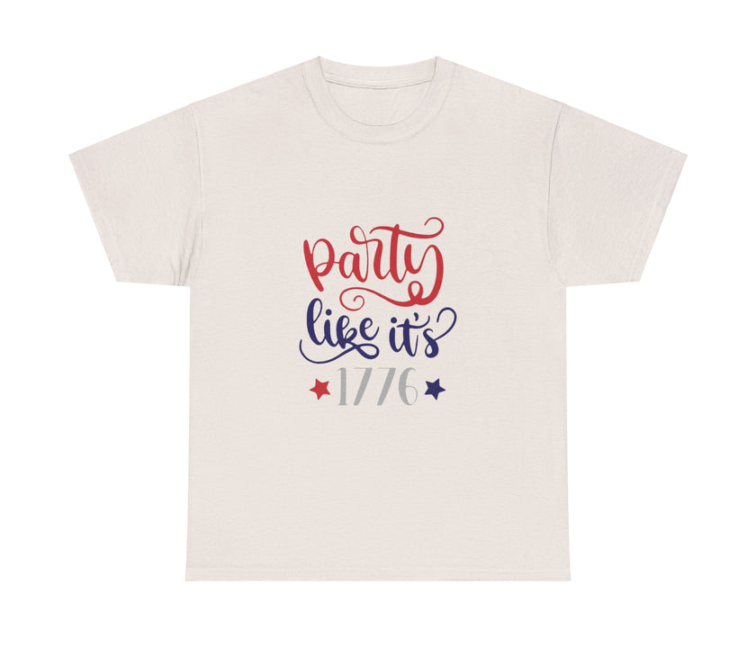 Party like it's 1776 - Unisex Heavy Cotton Tee