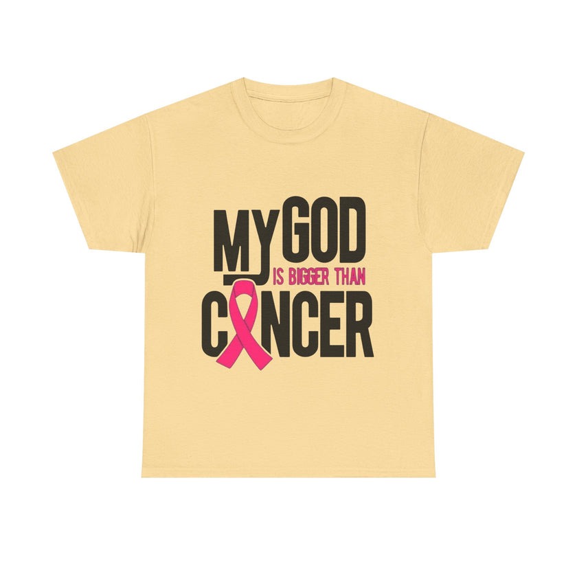 My God is Bigger Than Cancer - Unisex Heavy Cotton Tee