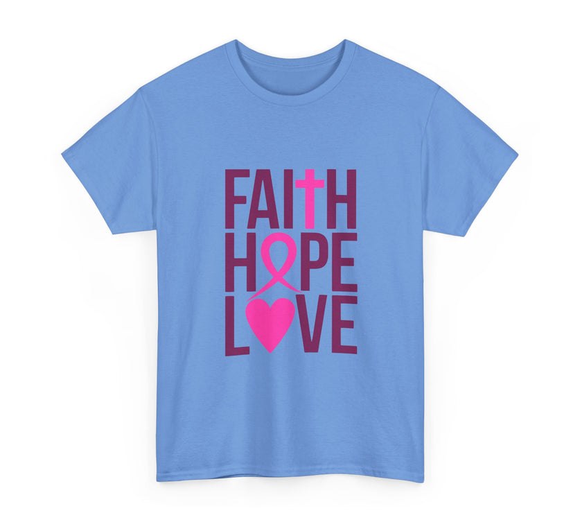 Faith, Hope, Love - Unisex Heavy Cotton Tee