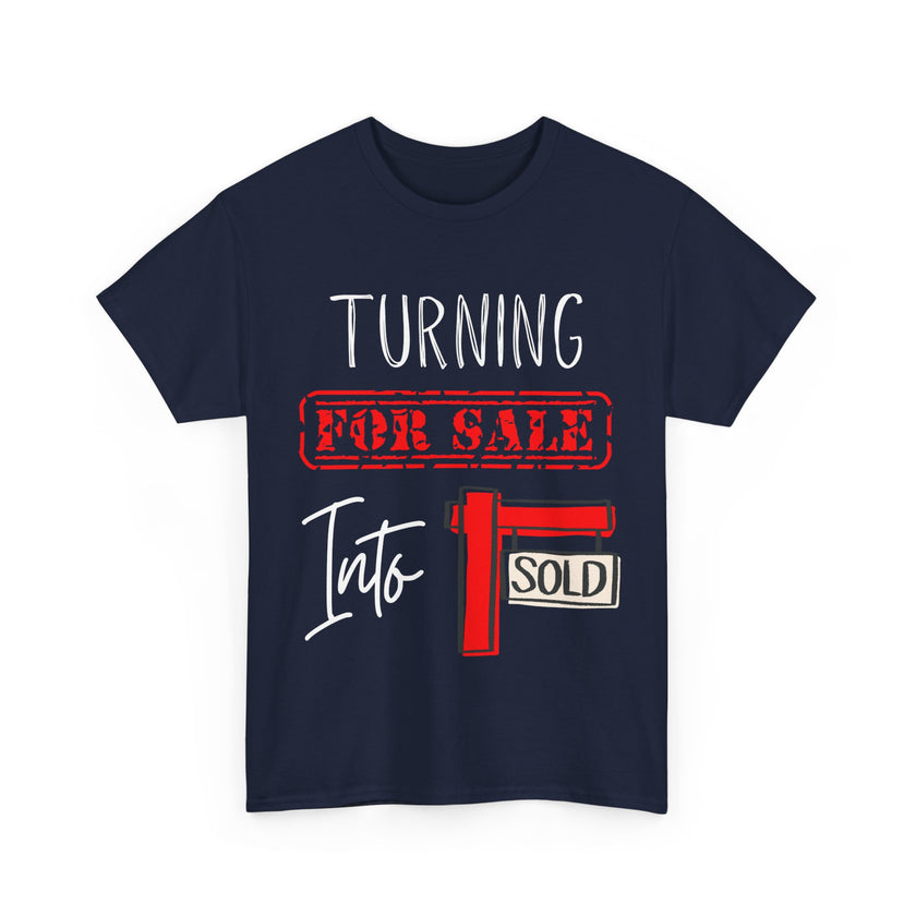 Turning For Sale into Sold - Unisex Heavy Cotton Tee