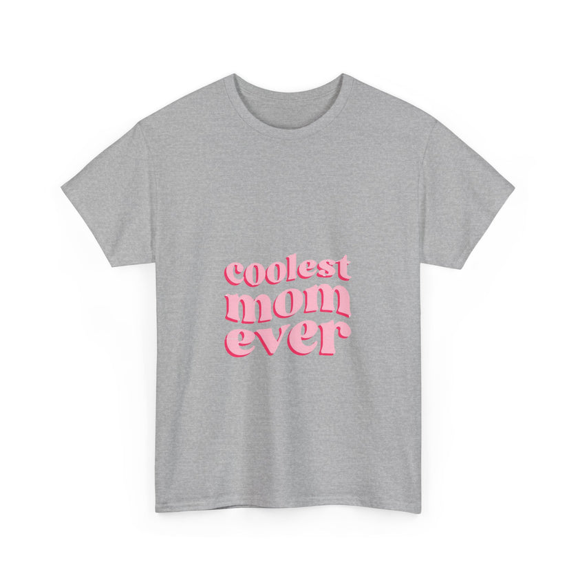 Coolest Mom Ever - Unisex Heavy Cotton Tee