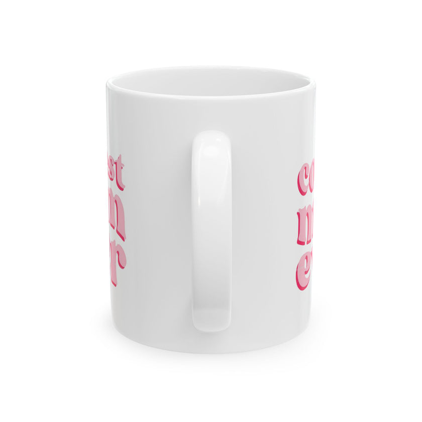 Coolest Mom Ever - Ceramic Mug, (11oz, 15oz)