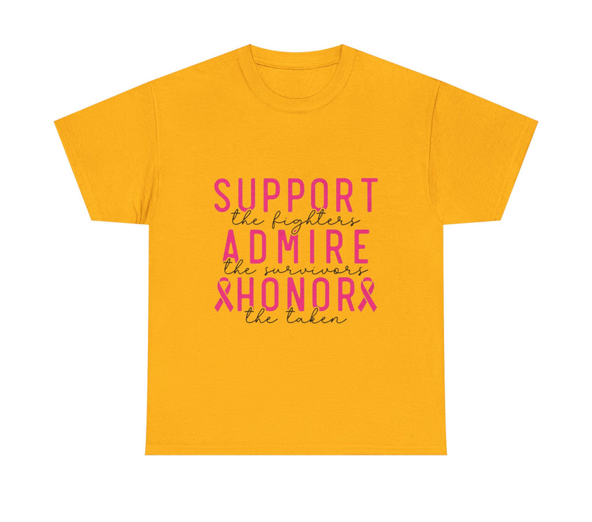 Support the Fighter, Admire the Survivor, Honor the Taken - Unisex Heavy Cotton Tee