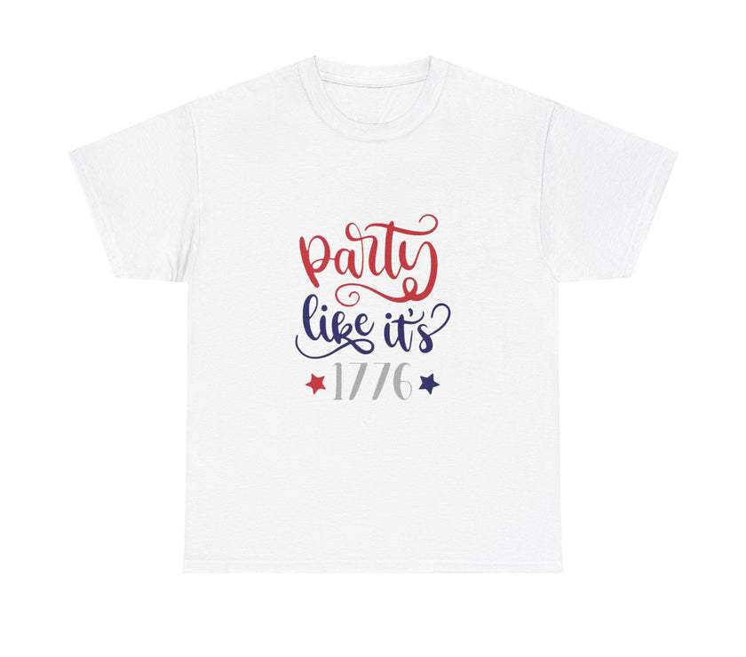 Party like it's 1776 - Unisex Heavy Cotton Tee