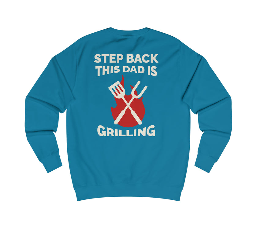 Expression Hub Step Back This Dad is Grilling Men's Sweatshirt MTS-06