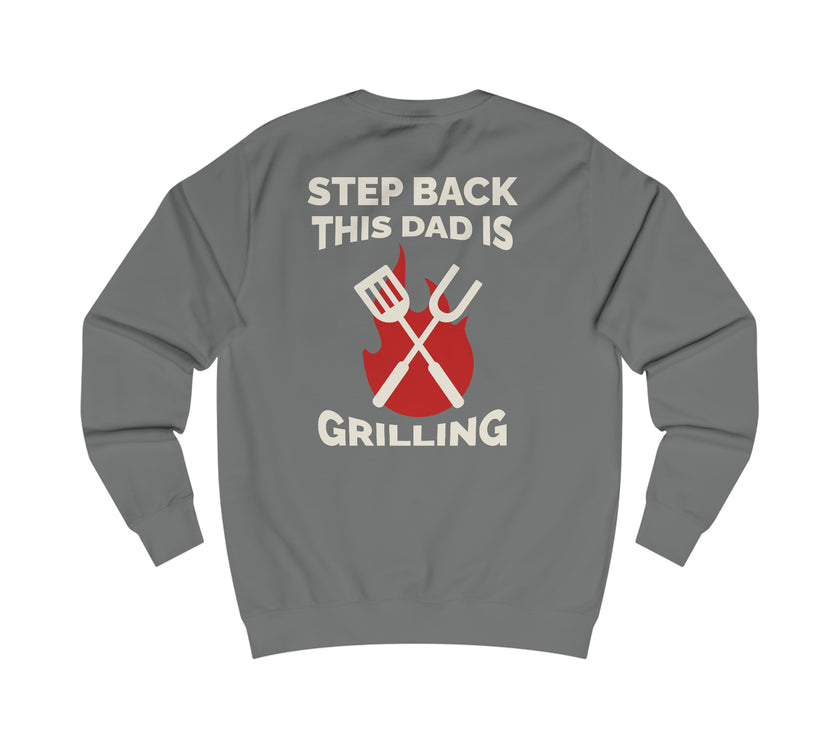 Expression Hub Step Back This Dad is Grilling Men's Sweatshirt MTS-06