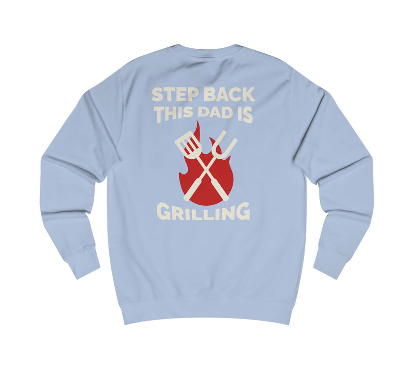 Expression Hub Step Back This Dad is Grilling Men's Sweatshirt MTS-06