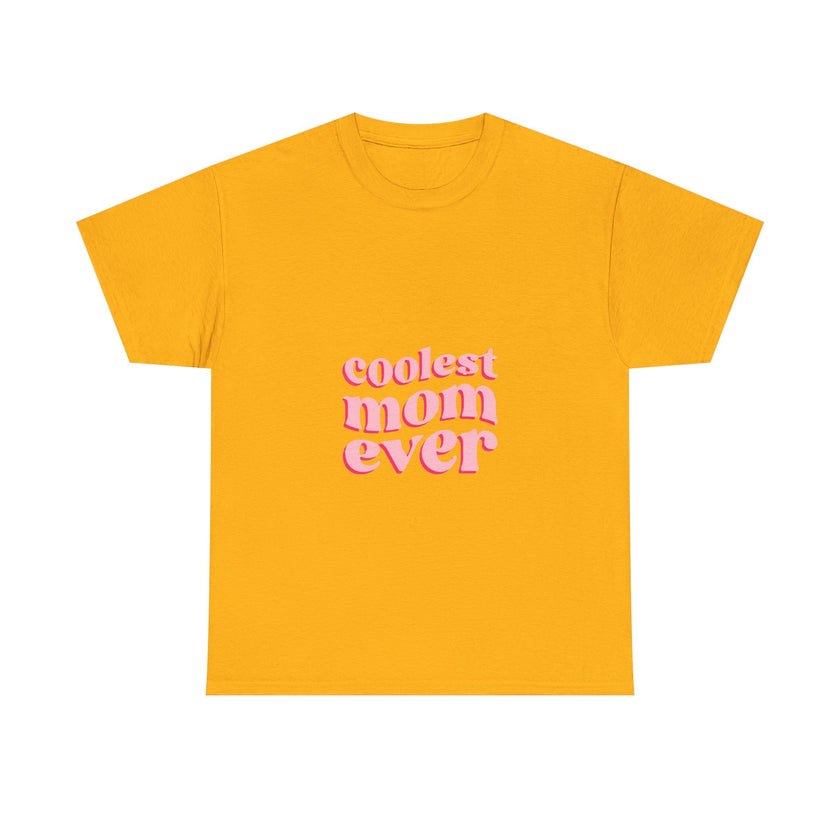 Coolest Mom Ever - Unisex Heavy Cotton Tee