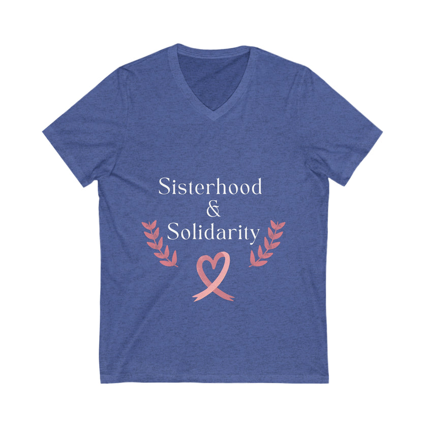 "Sisterhood & Solidarity" Unisex Jersey Short Sleeve V-Neck Tee