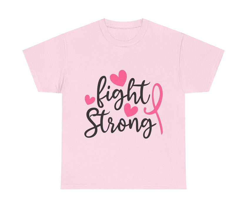 Fight Strong - Unisex Heavy Cotton Tee