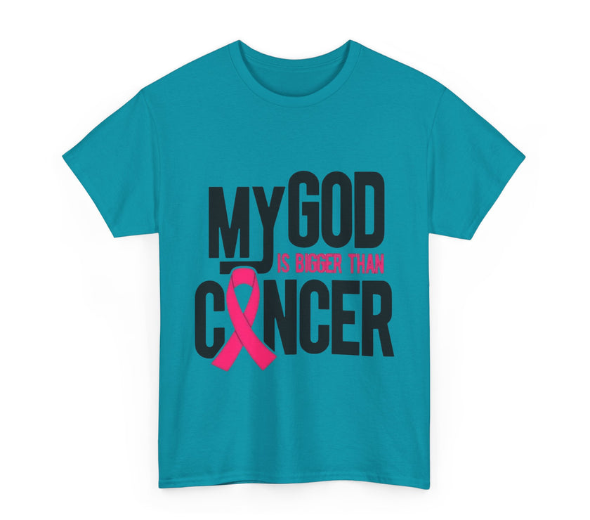 My God is Bigger Than Cancer - Unisex Heavy Cotton Tee