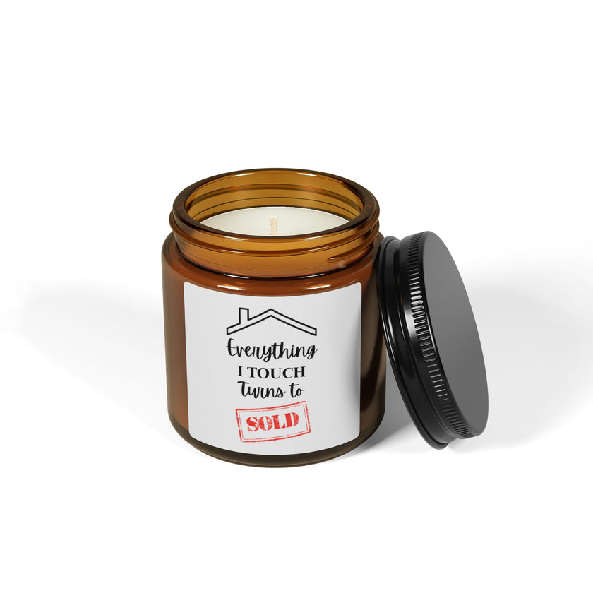 Everything I Touch Turns To Sold - Scented Soy Candle (Multi-Size, Amber Jar)