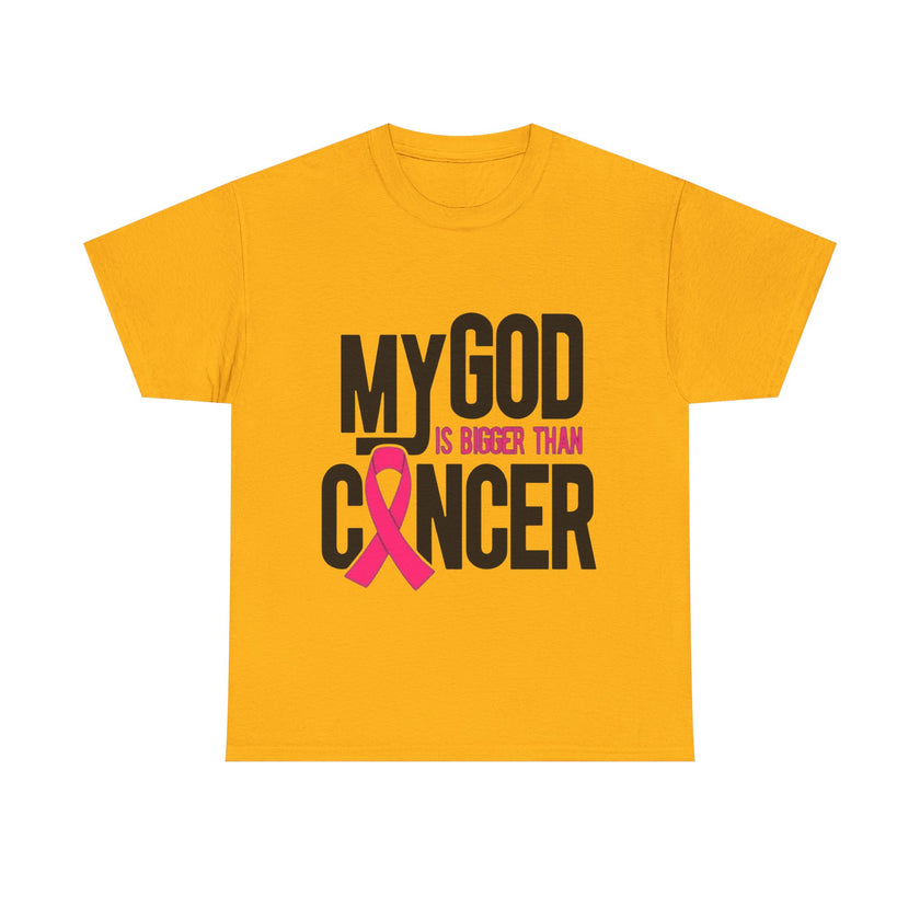 My God is Bigger Than Cancer - Unisex Heavy Cotton Tee