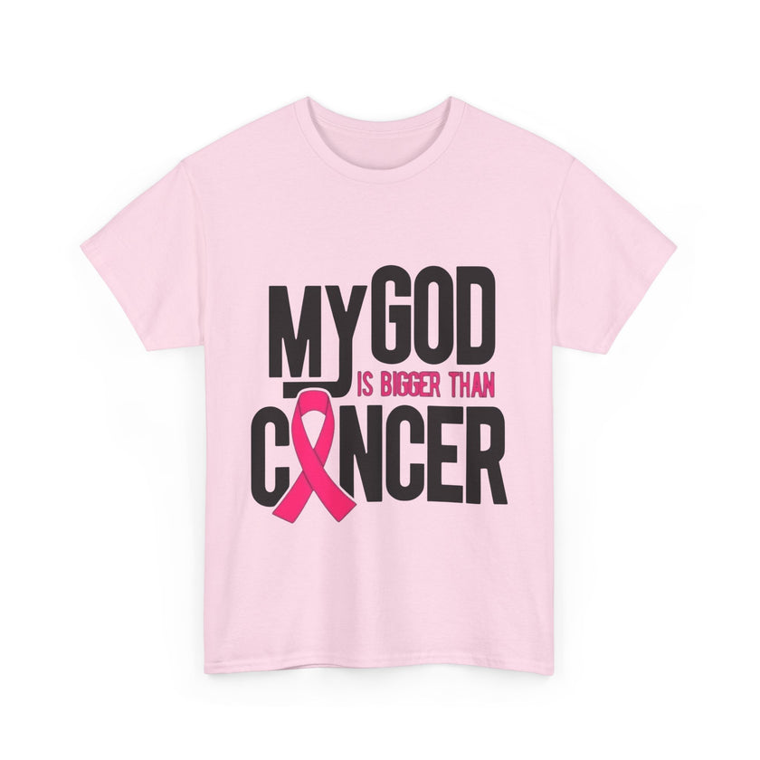My God is Bigger Than Cancer - Unisex Heavy Cotton Tee