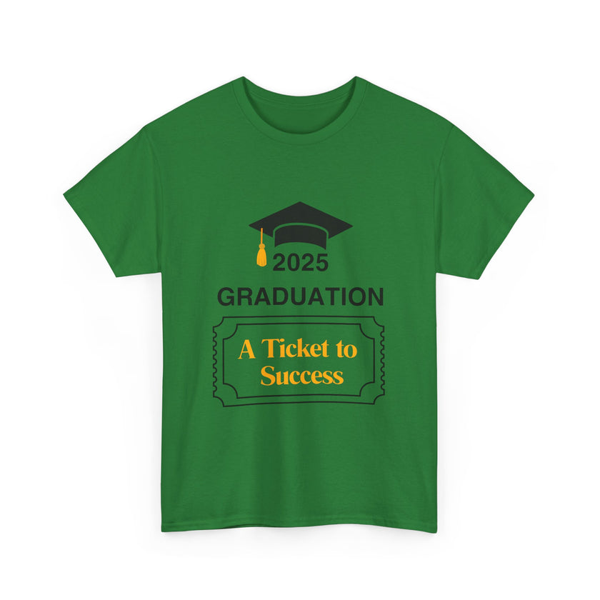 2025 Graduation A Ticket to Success - Unisex Heavy Cotton Tee
