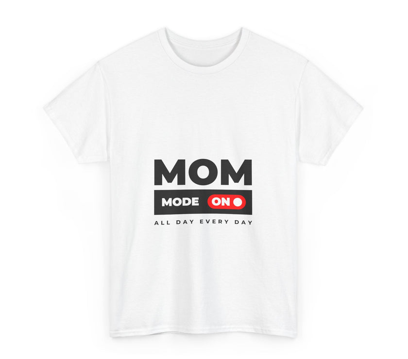 Mom Mode On - Unisex Heavy Cotton Tee