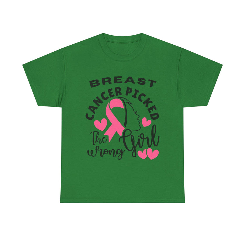 Breast Cancer Picked the Wrong Girl - Unisex Heavy Cotton Tee
