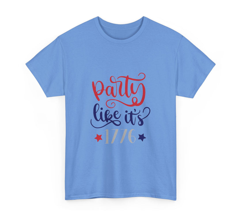 Party like it's 1776 - Unisex Heavy Cotton Tee