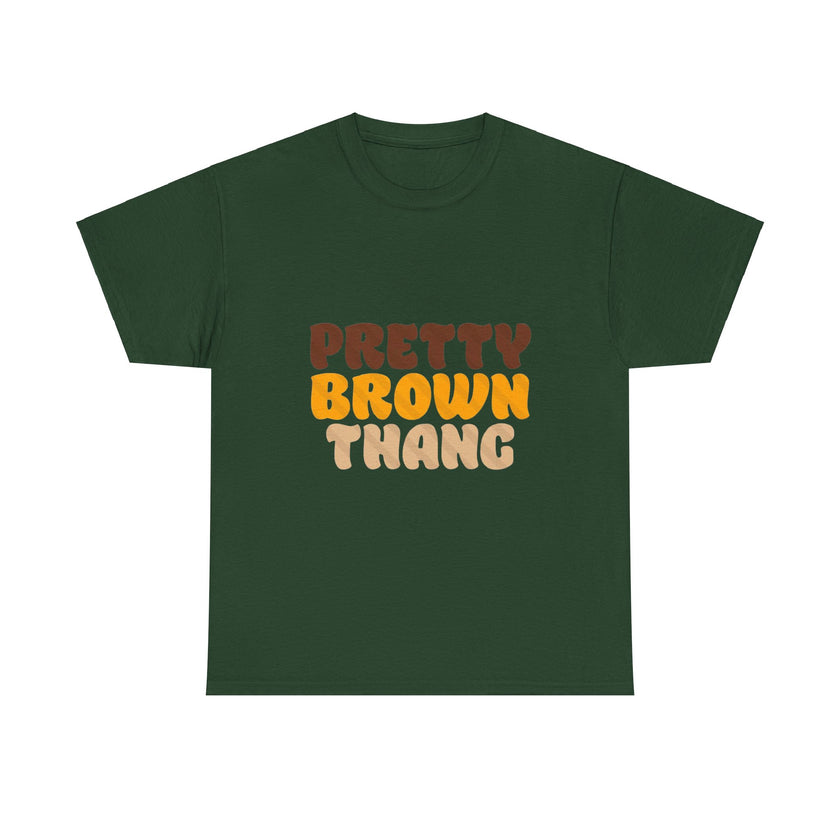 Pretty Brown Thang - Unisex Heavy Cotton Tee