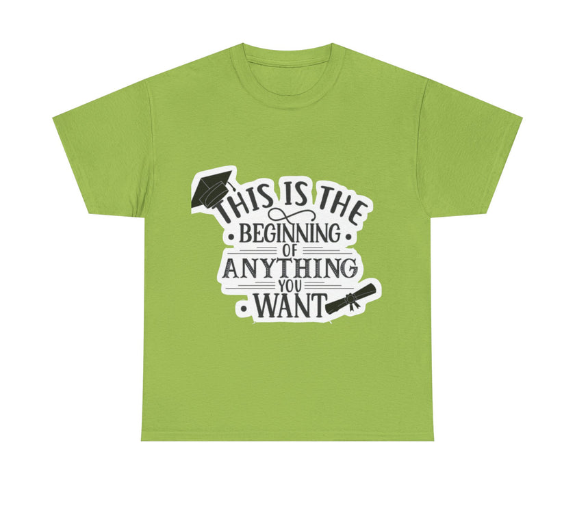 This is the beginning of anything you want - Unisex Heavy Cotton Tee
