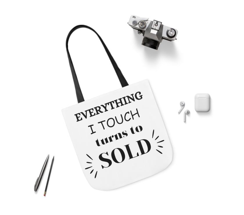 "Everything I Touch turns to Sold" Canvas Tote Bag, 5-Color Straps