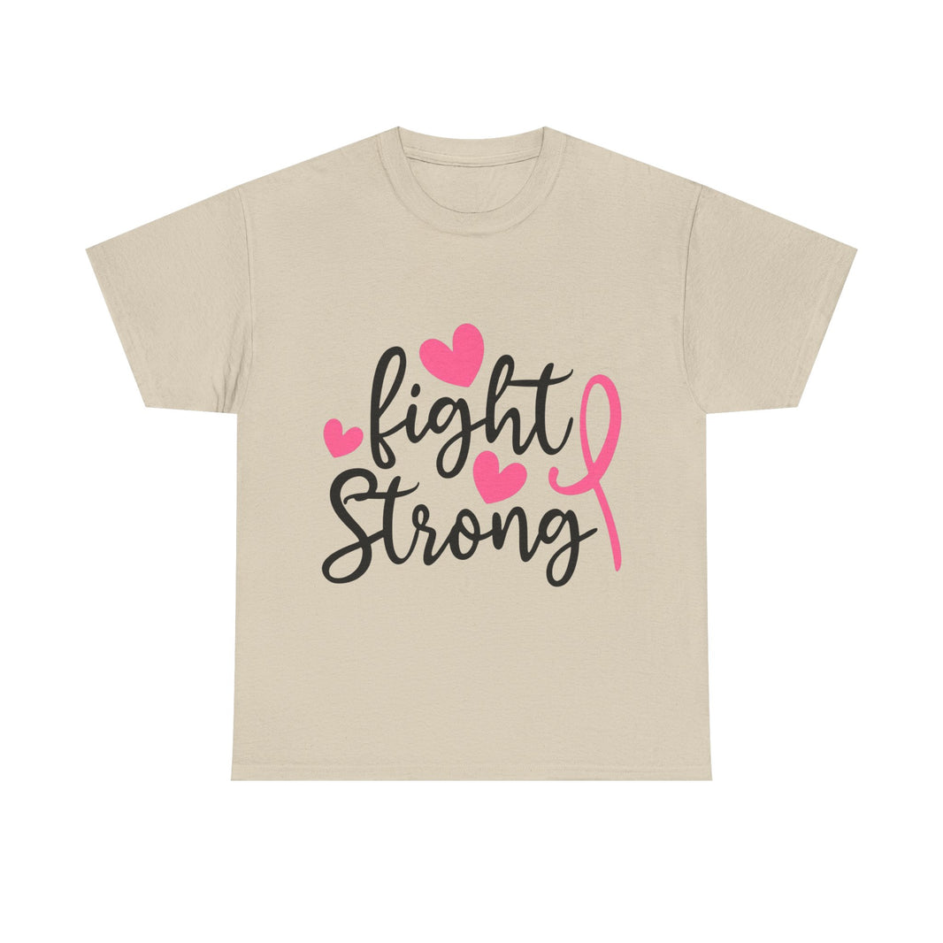 Fight Strong - Unisex Heavy Cotton Tee
