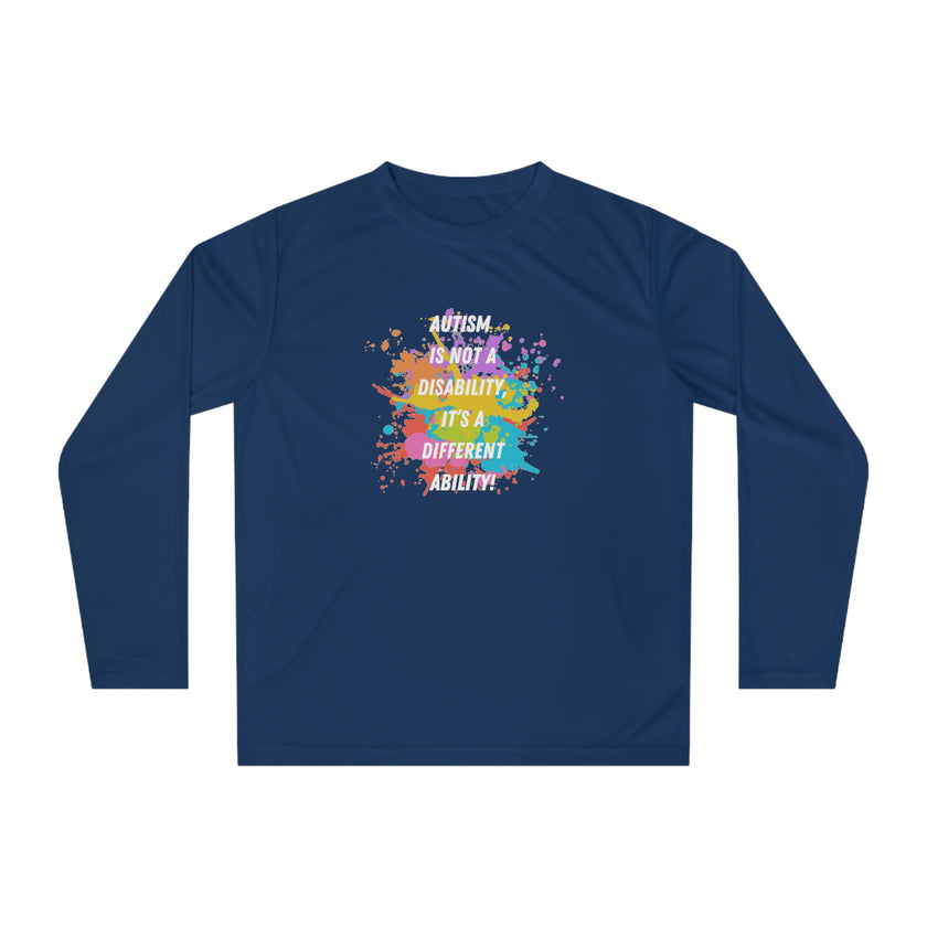 Expression Hub Autism is not a Disability, it is a different Ability" Unisex Performance Long Sleeve Shirt MTS-04