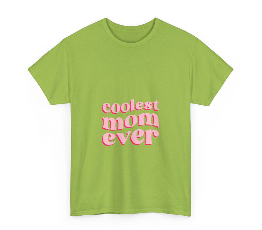 Coolest Mom Ever - Unisex Heavy Cotton Tee