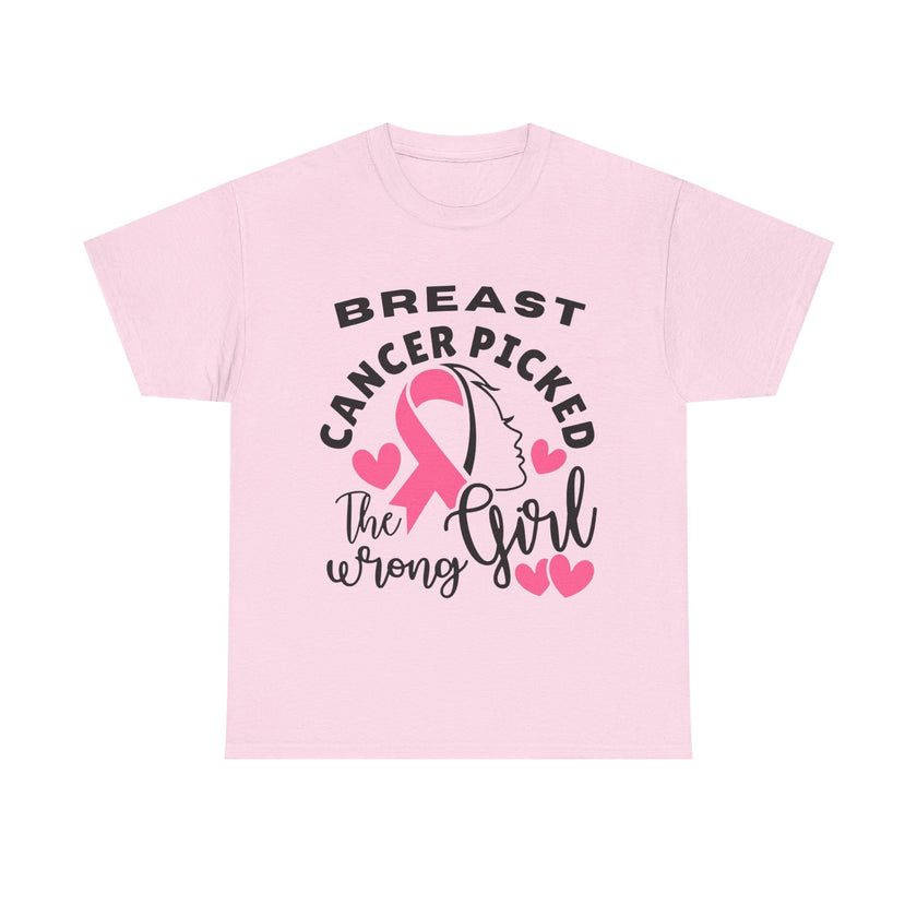 Breast Cancer Picked the Wrong Girl - Unisex Heavy Cotton Tee