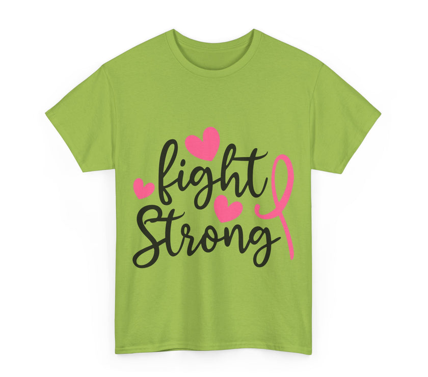 Fight Strong - Unisex Heavy Cotton Tee