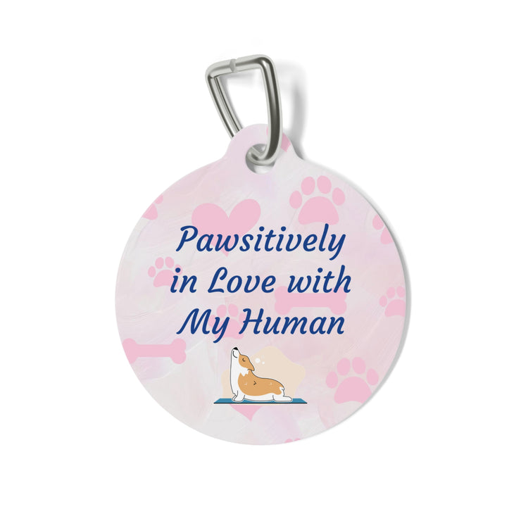 "Pawsitively in Love with my Human" Pet Tag