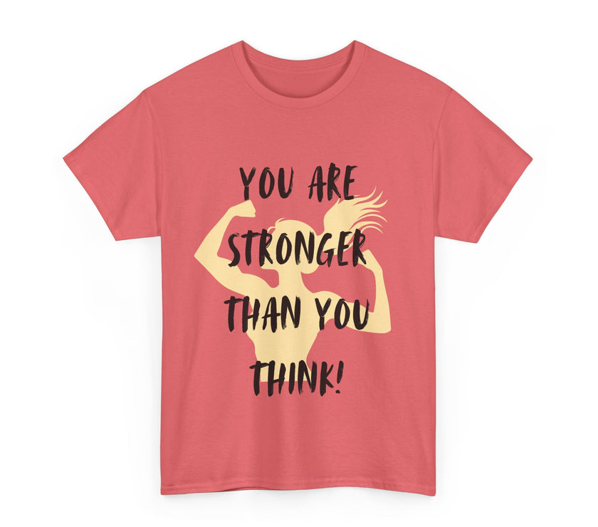 You are Stronger than you Think - Unisex Heavy Cotton Tee
