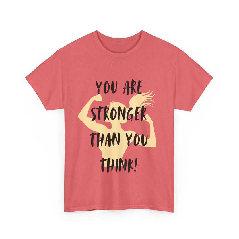 You are Stronger than you Think - Unisex Heavy Cotton Tee