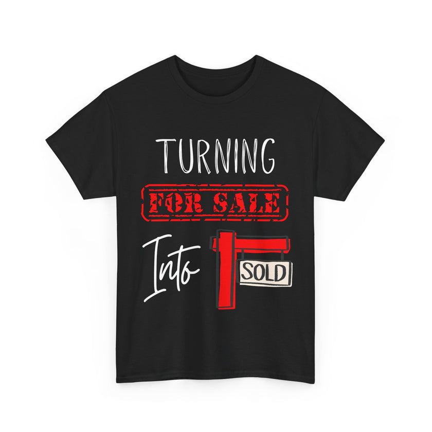 Turning For Sale into Sold - Unisex Heavy Cotton Tee