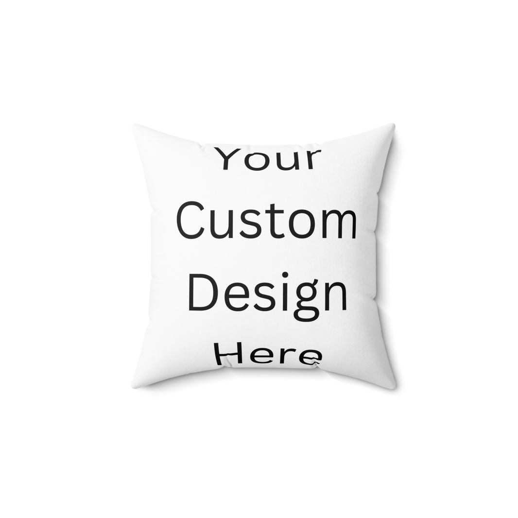 Custom Spun Polyester Square Pillow